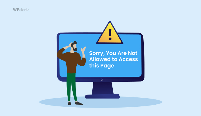 Best Ways to Fix Sorry You Are Not Allowed to Access this Page Error in WordPress