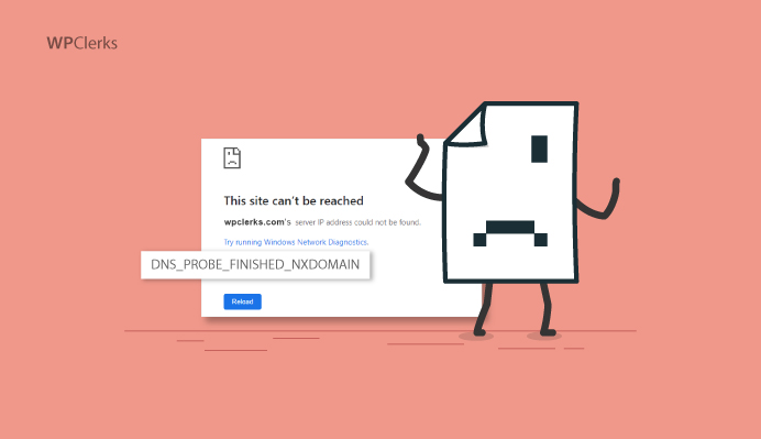 How to Fix DNS_PROBE_FINISHED_NXDOMAIN
