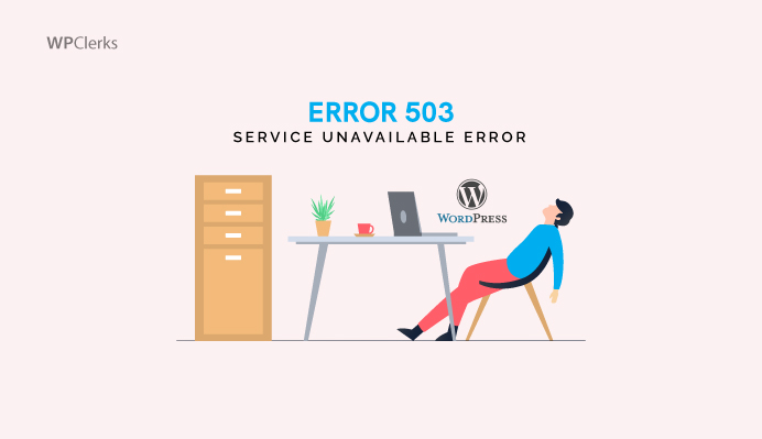 How to Fix 503 Service Unavailable Error in WordPress