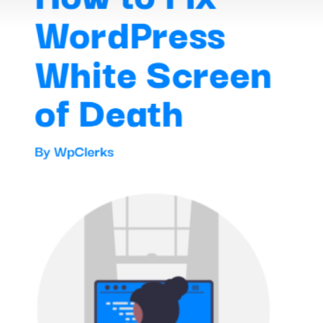 How to Fix WordPress White Screen of Death