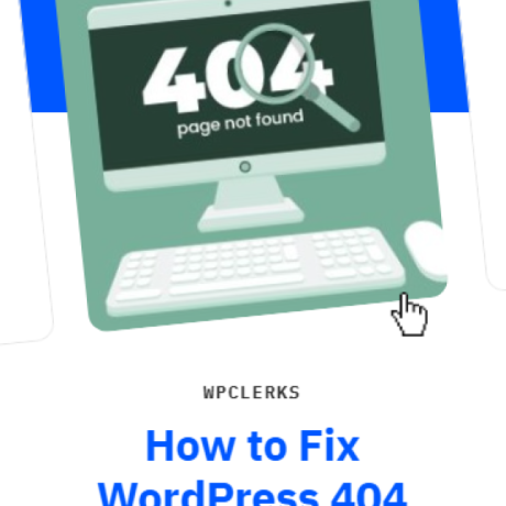 How to Fix WordPress 404 “Not Found” Error