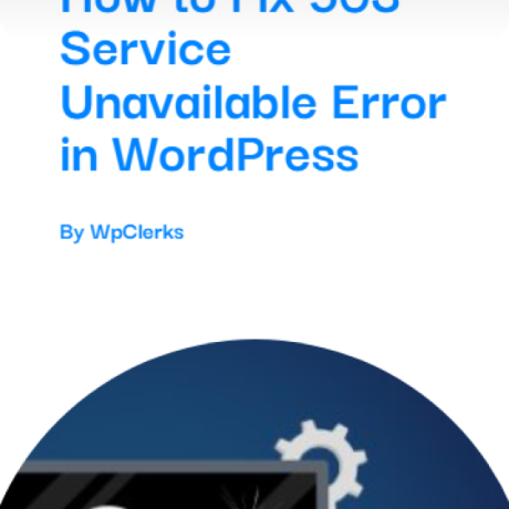 How to Fix 503 Service Unavailable Error in WordPress