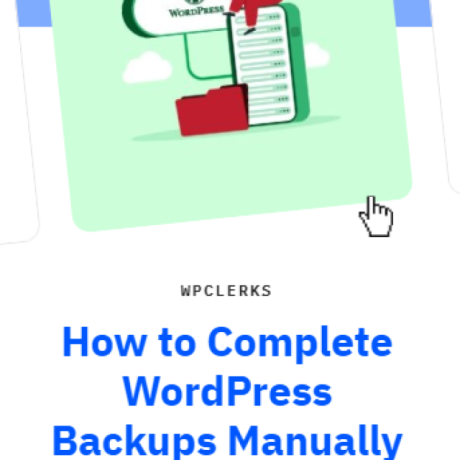 How to Complete WordPress Backups Manually or With a Plugin