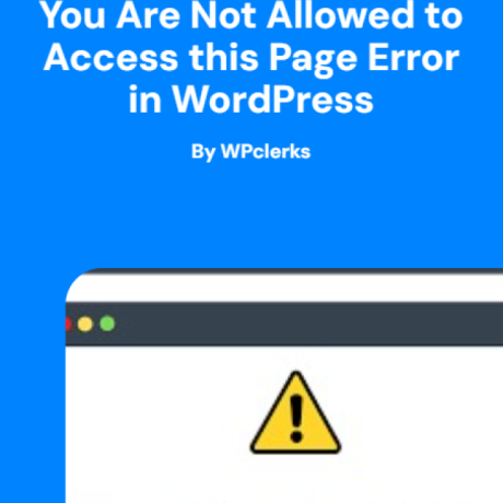 How to Fix Sorry You Are Not Allowed to Access this Page Error in WordPress