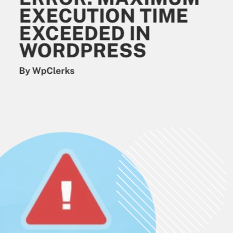 Resolving Fatal Error: Maximum Execution Time Exceeded in WordPress